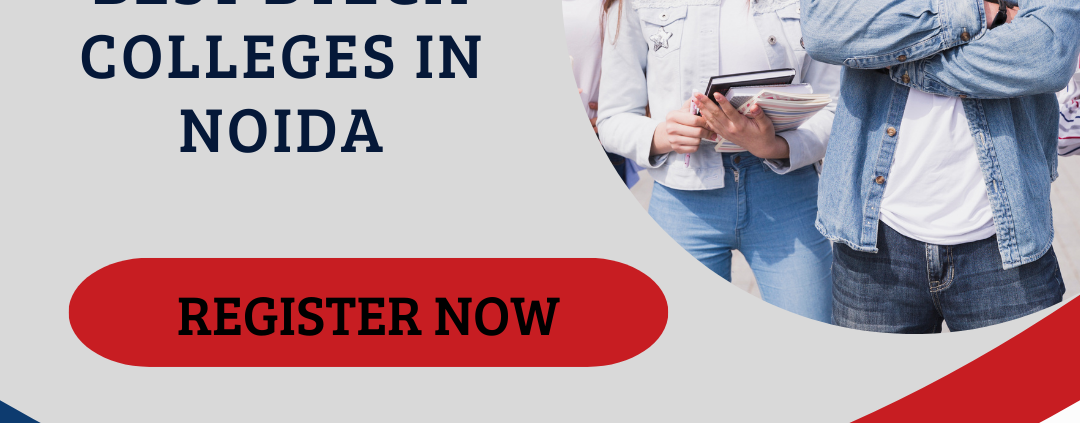 Best Btech colleges in Noida