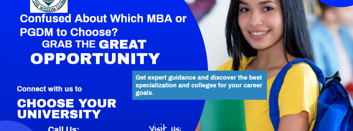 Confused About Which MBA or PGDM to Choose? Get expert guidance